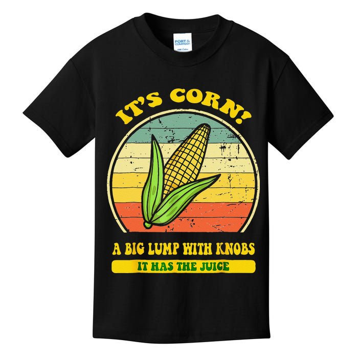 it's corn funny trendy design It’s Corn It Has The Juice tee Kids T-Shirt