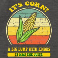 it's corn funny trendy design It’s Corn It Has The Juice tee Vector Backpack