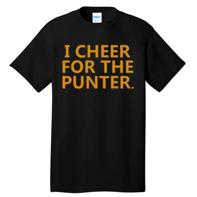 I Cheer For The Punter Tall T-Shirt