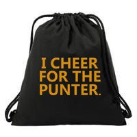 I Cheer For The Punter Drawstring Bag