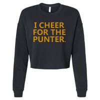 I Cheer For The Punter Cropped Pullover Crew