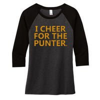 I Cheer For The Punter Women's Tri-Blend 3/4-Sleeve Raglan Shirt