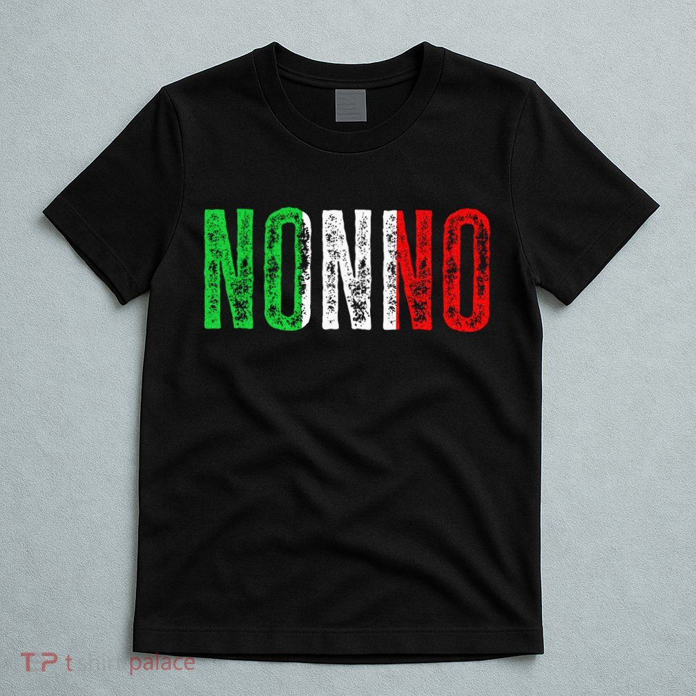 Italian Culture Family Italy Born Nonno T-Shirt