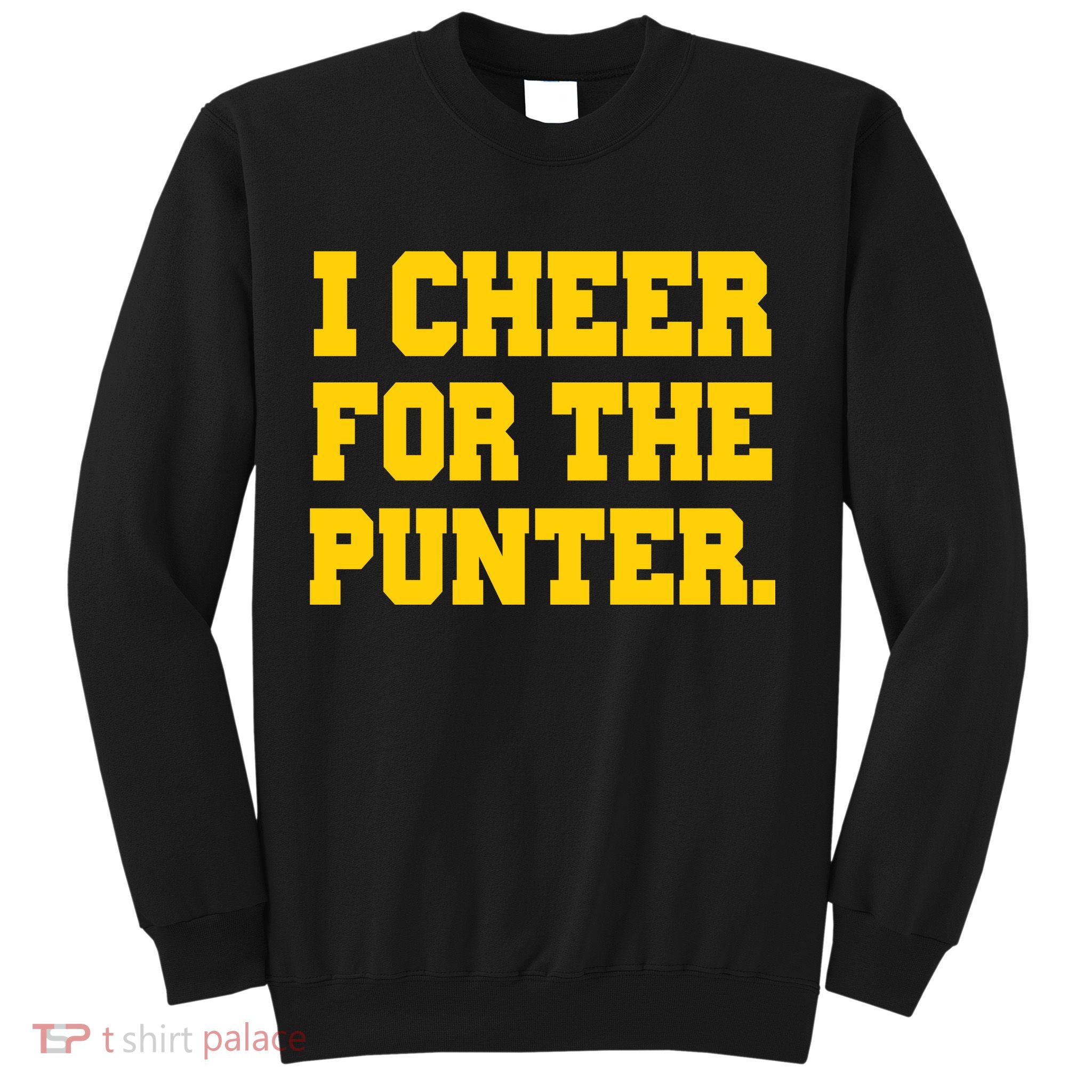 I Cheer For The Punter Sweatshirt