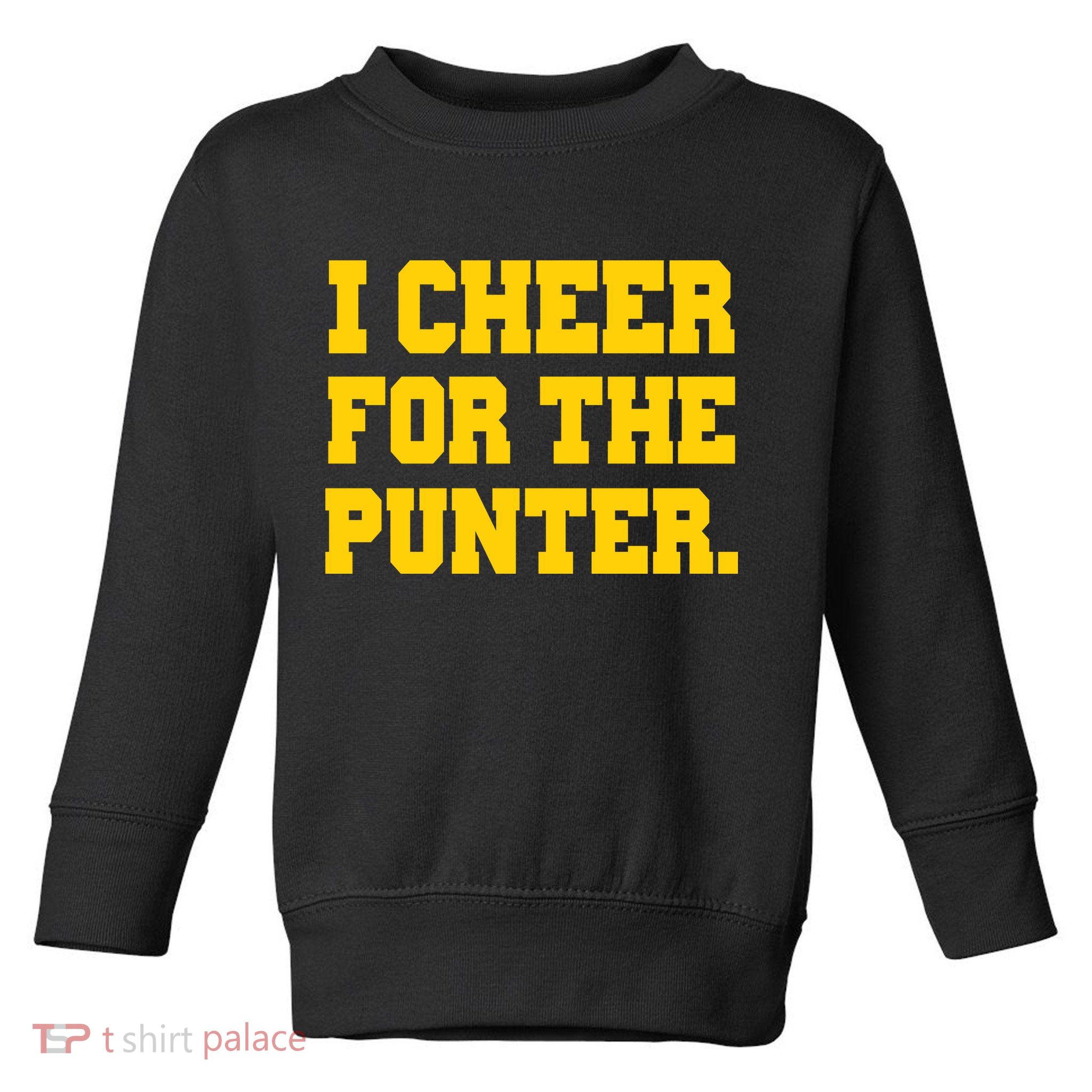 I Cheer For The Punter Toddler Sweatshirt