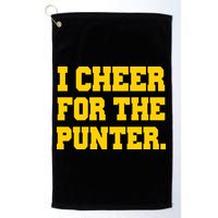 I Cheer For The Punter Golf Towel
