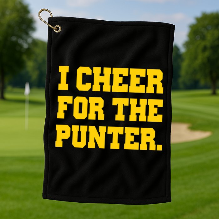 I Cheer For The Punter Golf Towel