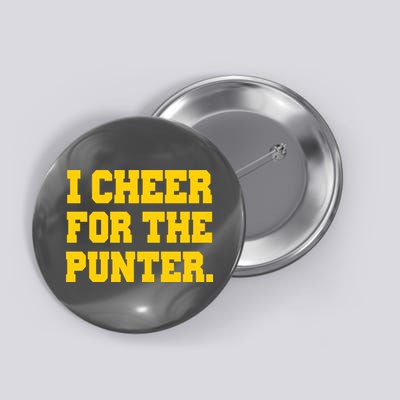 I Cheer For The Punter Button