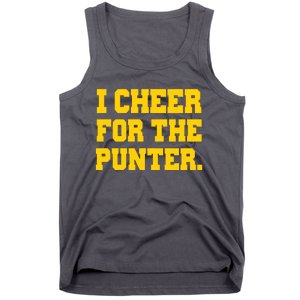 I Cheer For The Punter Tank Top