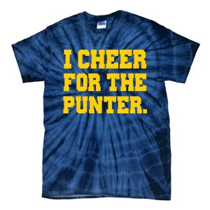 I Cheer For The Punter Tie-Dye T-Shirt