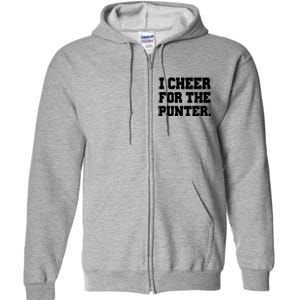 I Cheer For The Punter Full Zip Hoodie