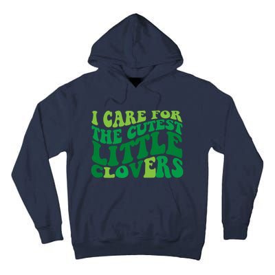 I Care For Cutest Clovers Nurse St Patricks Day Tall Hoodie