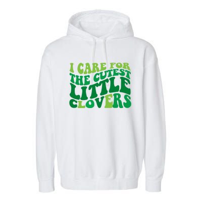 I Care For Cutest Clovers Nurse St Patricks Day Garment-Dyed Fleece Hoodie