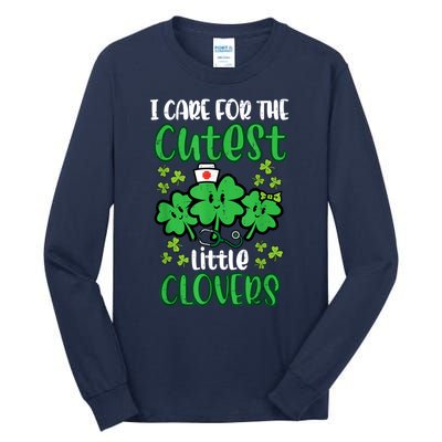 I Care For Cutest Clovers Nurse St Patricks Day Tall Long Sleeve T-Shirt