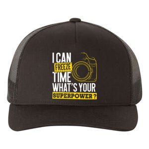 I Can Freeze Time Superpower Photographer Camera Yupoong Adult 5-Panel Trucker Hat