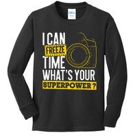 I Can Freeze Time Superpower Photographer Camera Kids Long Sleeve Shirt