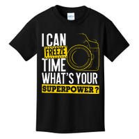 I Can Freeze Time Superpower Photographer Camera Kids T-Shirt