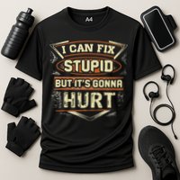 I Can Fix Stupid But It's Gonna Hurt Cooling Performance Crew T-Shirt