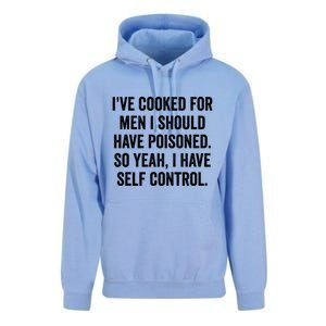 Ive Cooked For Me.N I Should Have Poisoned Funny Saying Unisex Surf Hoodie