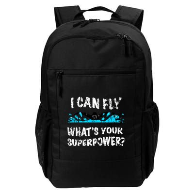 I Can Fly WhatS Your Superpower Butterfly Swimmer Daily Commute Backpack