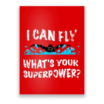 I Can Fly WhatS Your Superpower Butterfly Swimmer Poster