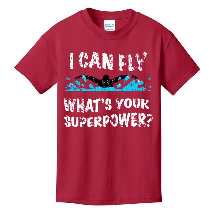 I Can Fly WhatS Your Superpower Butterfly Swimmer Kids T-Shirt