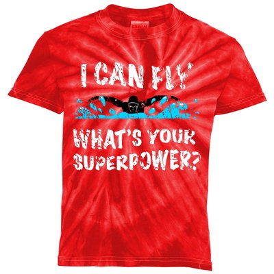 I Can Fly WhatS Your Superpower Butterfly Swimmer Kids Tie-Dye T-Shirt