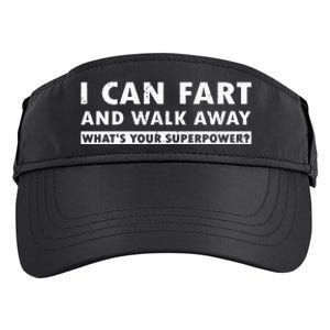 I Can Fart And Walk Away Whats Your Superpower Dad Joke Adult Drive Performance Visor