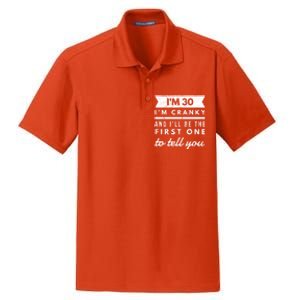 IM Cranky Funny 30th Birthday Gag Gift Idea Puns Gift Dry Zone Grid Polo