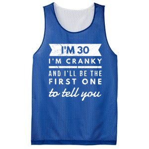 IM Cranky Funny 30th Birthday Gag Gift Idea Puns Gift Mesh Reversible Basketball Jersey Tank