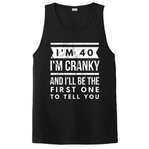 IM Cranky Funny 40th Birthday Gag Gift Idea Puns Gift PosiCharge Competitor Tank