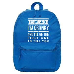 IM Cranky Funny 40th Birthday Gag Gift Idea Puns Gift 16 in Basic Backpack