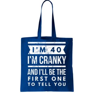 IM Cranky Funny 40th Birthday Gag Gift Idea Puns Gift Tote Bag