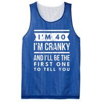 IM Cranky Funny 40th Birthday Gag Gift Idea Puns Gift Mesh Reversible Basketball Jersey Tank