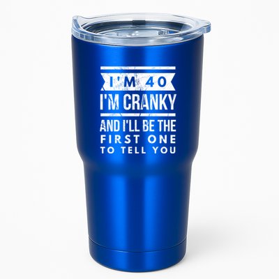 IM Cranky Funny 40th Birthday Gag Gift Idea Puns Gift Tumbler