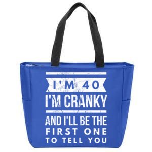 IM Cranky Funny 40th Birthday Gag Gift Idea Puns Gift Zip Tote Bag