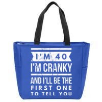 IM Cranky Funny 40th Birthday Gag Gift Idea Puns Gift Zip Tote Bag