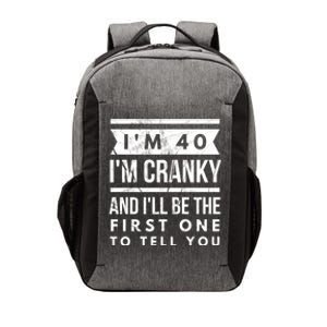 IM Cranky Funny 40th Birthday Gag Gift Idea Puns Gift Vector Backpack