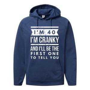 IM Cranky Funny 40th Birthday Gag Gift Idea Puns Gift Performance Fleece Hoodie