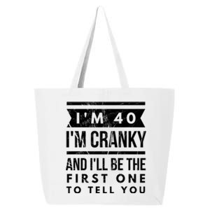 IM Cranky Funny 40th Birthday Gag Gift Idea Puns Gift 25L Jumbo Tote