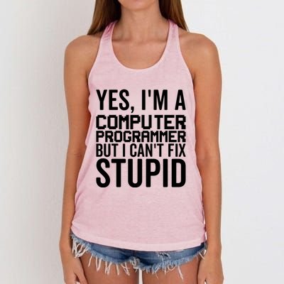 I Can't Fix Stupid Funny Gift Funny Computer Programmer Meaningful Gift Women's Knotted Racerback Tank