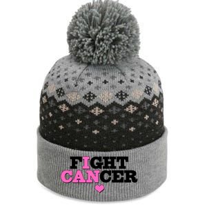 I Can Fight Cancer Breast Cancer Awareness Warrior The Baniff Cuffed Pom Beanie