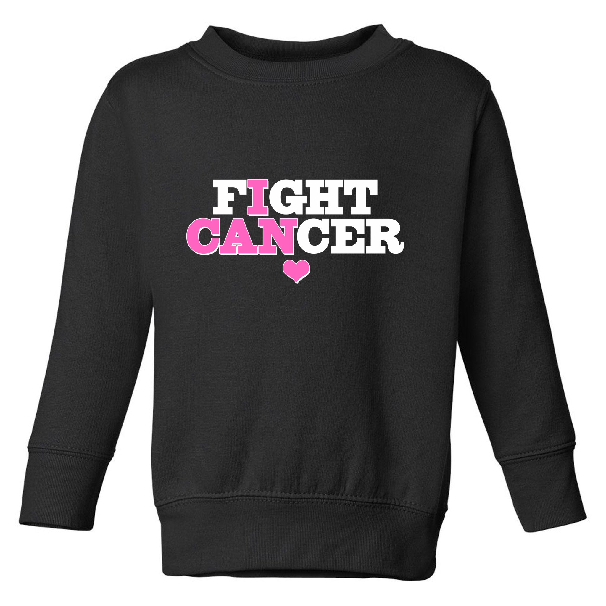I Can Fight Cancer Breast Cancer Awareness Warrior Toddler Sweatshirt