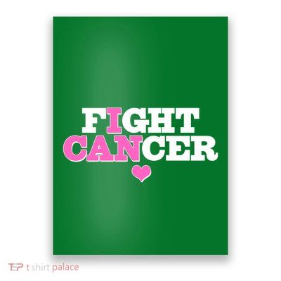 I Can Fight Cancer Breast Cancer Awareness Warrior Poster