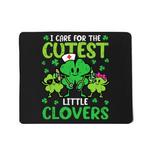 I Care For The Cutest Little Clovers St Patricks Day Nurse Mousepad