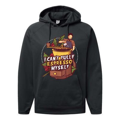 I Can’t Fully Espresso Myself Coffee Performance Fleece Hoodie