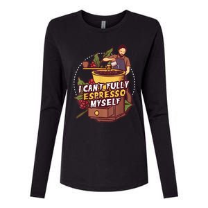 I Can’t Fully Espresso Myself Coffee Womens Cotton Relaxed Long Sleeve T-Shirt