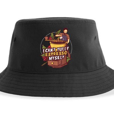 I Can’t Fully Espresso Myself Coffee Sustainable Bucket Hat