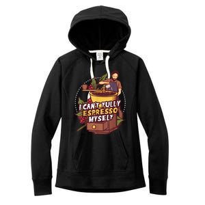 I Can’t Fully Espresso Myself Coffee Women's Fleece Hoodie