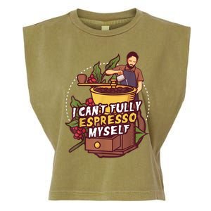 I Can’t Fully Espresso Myself Coffee Garment-Dyed Women's Muscle Tee